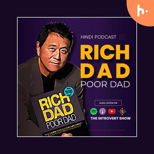 Rich Dad Poor Dad Hindi Hindi Podcast Download And Listen Free On