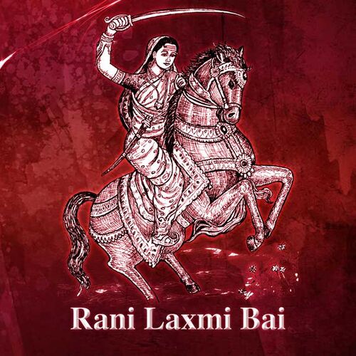 Rani Laxmi Bai