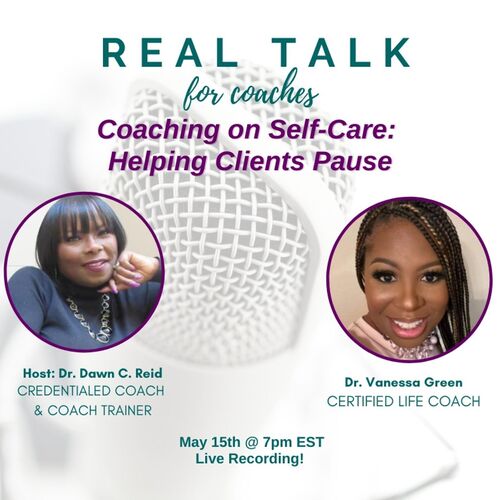 May: Coaching on Self-Care - Helping Clients Pause from Real Talk for  Coaches - Listen on JioSaavn