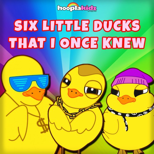 Six Little Ducks That I Once Knew from HooplaKidz - Listen on JioSaavn