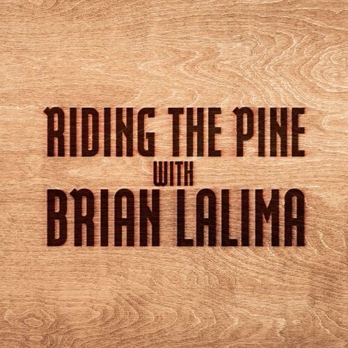 Riding The Pine 2622 from Riding The Pine with Brian LaLima Listen