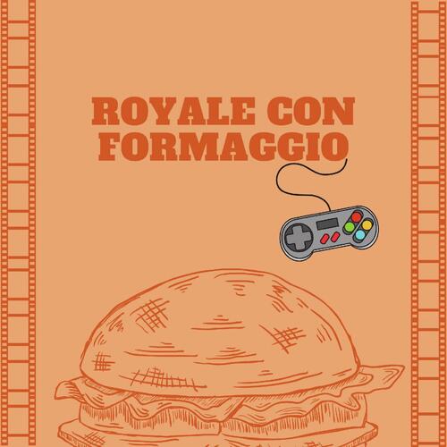 Royale con Formaggio