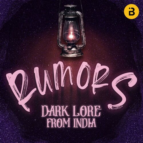 Rumors: Dark Lore From India 