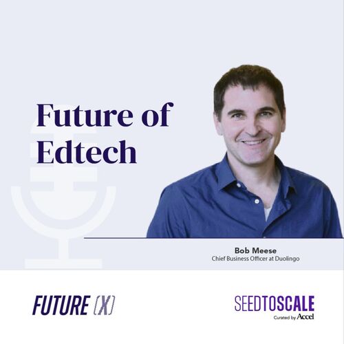 INSIGHTS #72: Future of Edtech | Learnings from the Duolingo journey ...