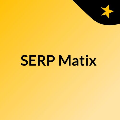 SERP Matix