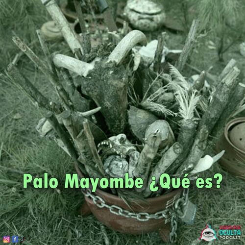 Palo Mayombe ¿Qué es? from Sabiduría Oculta Podcast - Listen on JioSaavn