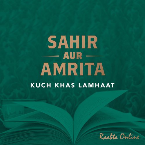 Sahir Aur Amrita - Kuch Khas Lamhaat