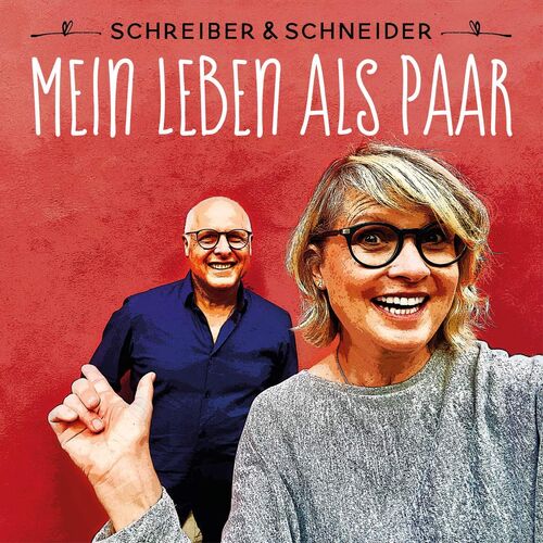 Schreiber & Schneider: Mein Leben als Paar