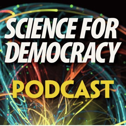 Science for Democracy Podcast