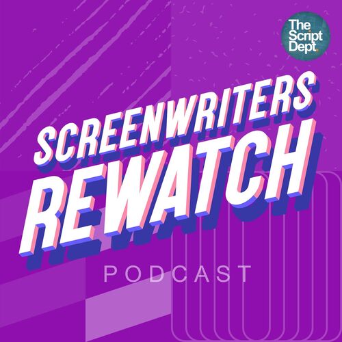 Screenwriters Rewatch
