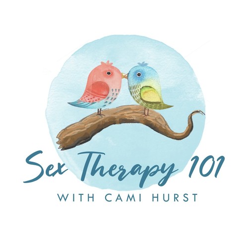Sex Therapy 101 with Cami Hurst