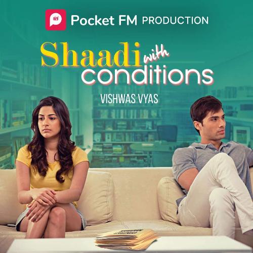 Shaadi with conditions | Author - Vishwas Vyas