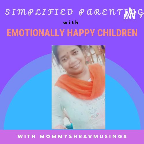 Simplified Parenting with Emotionally Healthy Children