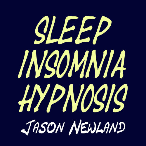 Sleep Insomnia Hypnosis - Jason Newland