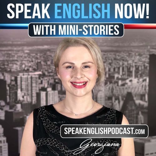 Speak English Now with teacher Georgiana