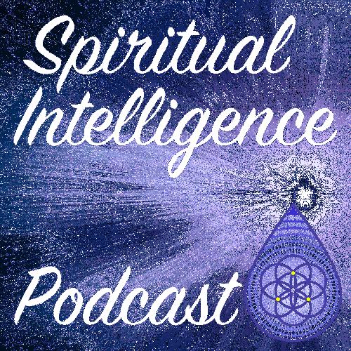 Spiritual Intelligence Podcast