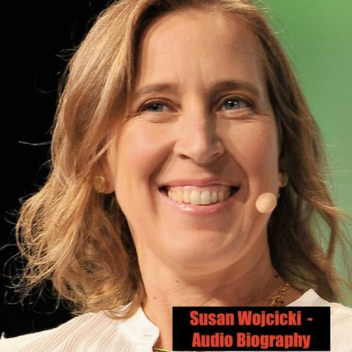 Susan Wojcicki - Audio Biography