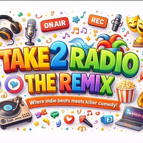 Take 2 Radio: The Remix