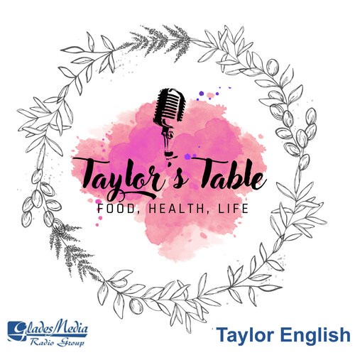Taylor's Table: Food, Health, Life