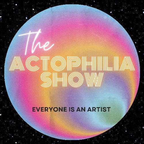 The ACTOPHILIA Show