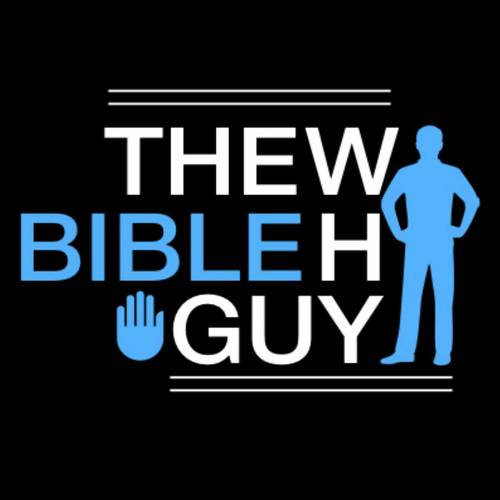 The Bible Why Guy