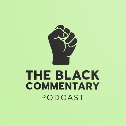The Black Commentary Podcast