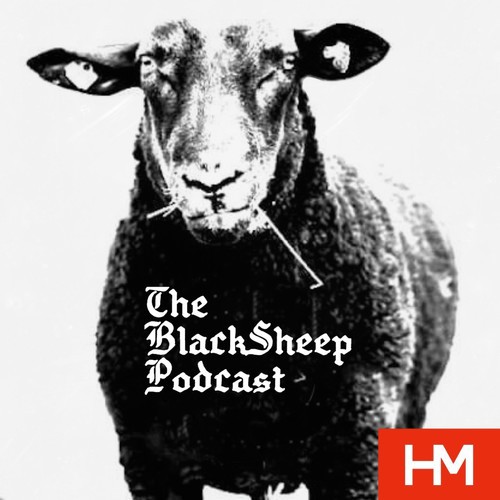 The BlackSheep Podcast: Presented by HM Magazine