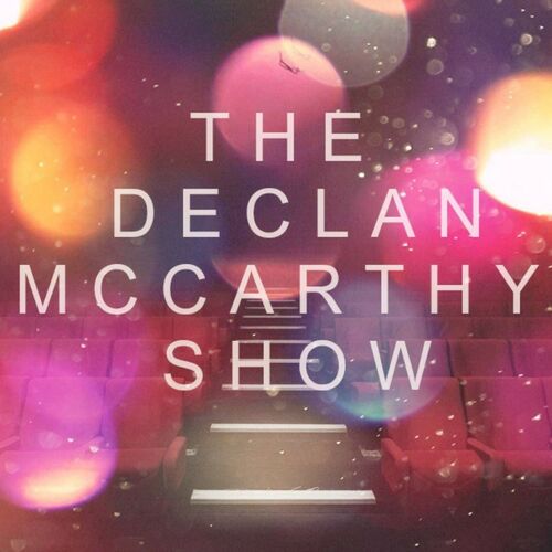 The Declan McCarthy Show