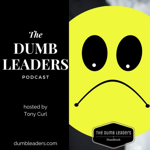 The Dumb Leaders Podcast