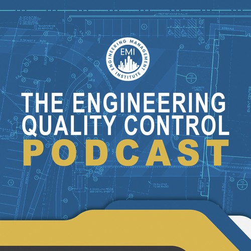 The Engineering Quality Control Podcast