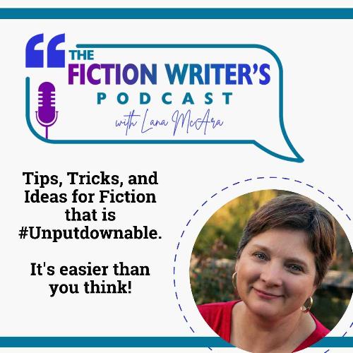 The Fiction Writer's Podcast with Lana McAra