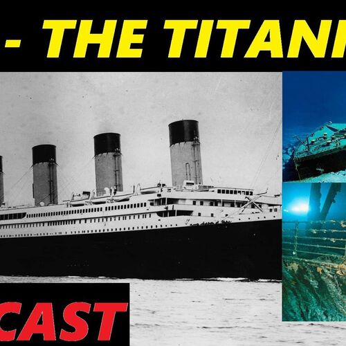 032 - THE RMS TITANIC - Secret Missions, JP Morgan, The Book That Told The  Future from The Gaming Pit - Listen on JioSaavn