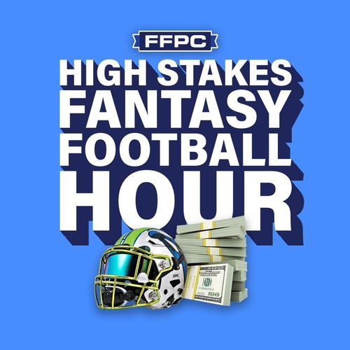 The High Stakes Fantasy Football Hour