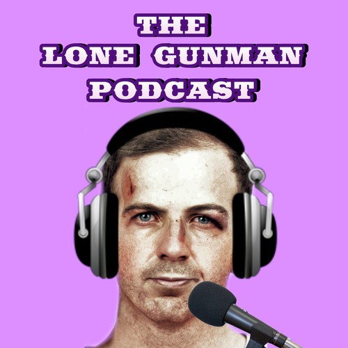 The Lone Gunman Podcast