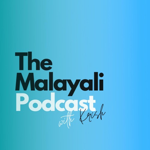The Malayali Podcast