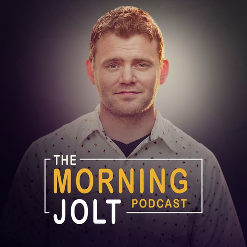 The Morning Jolt Podcast