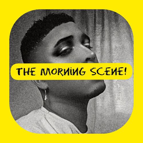 The Morning Scene!