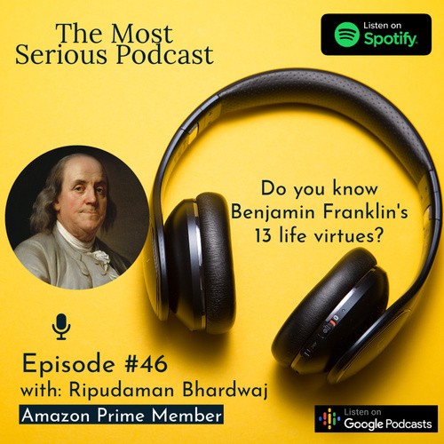 Episode #46 Do you know Benjamin Franklin's 13 virtues? from The