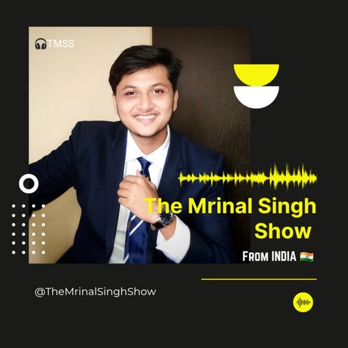 The Mrinal Singh Show 