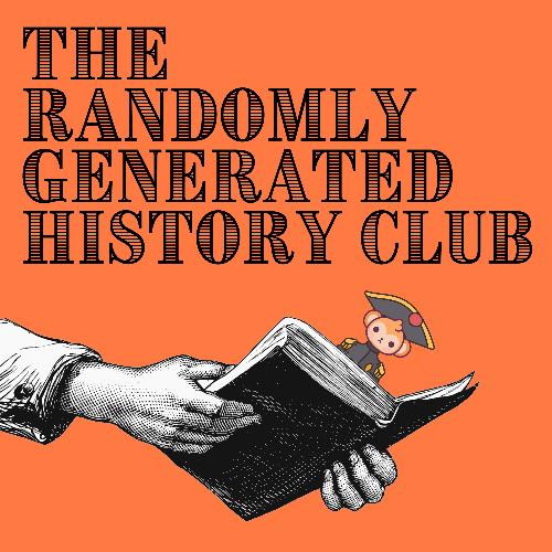 The Randomly Generated History Club