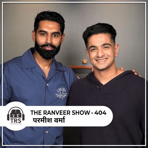 Parmish Verma X Ranveer - The Story Behind A Self-Made Icon ...
