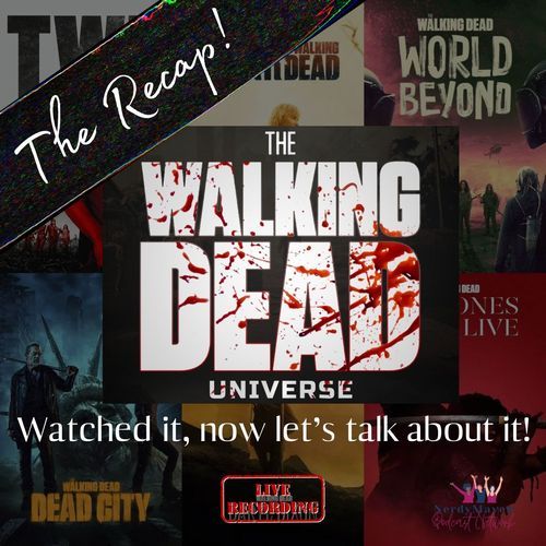 The Recap! The Walking Dead Universe