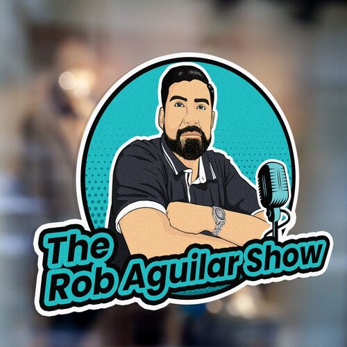 The Rob Aguilar Show