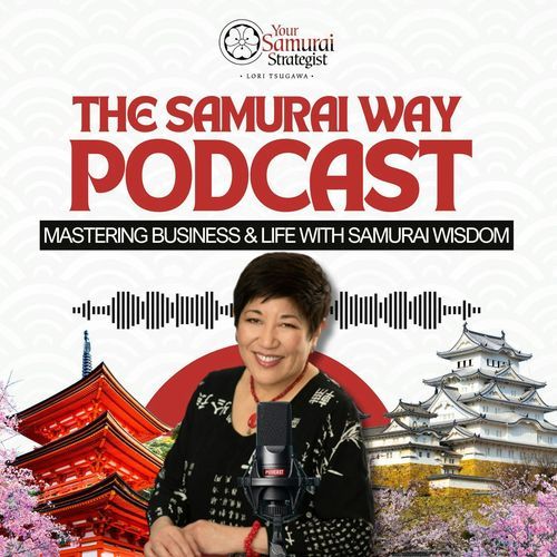 The Samurai Way: Mastering Business & Life with Samurai Wisdom