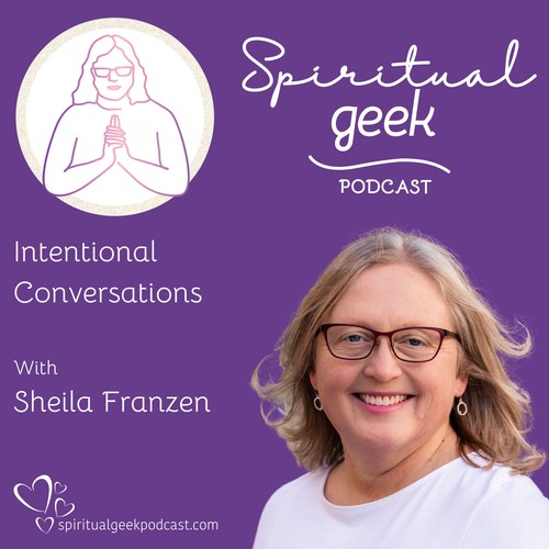 The Spiritual Geek Podcast: Wisdom for Modern Times
