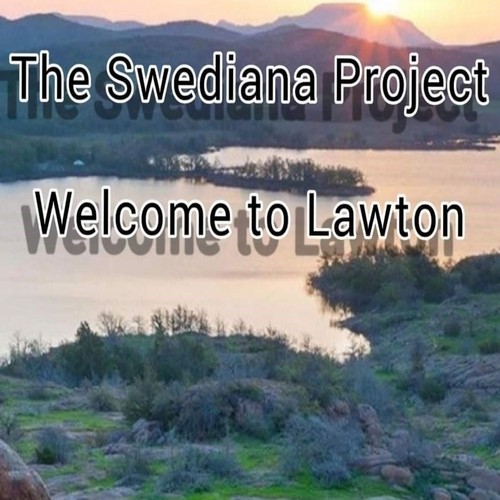 The Swediana Project - Welcome to Lawton