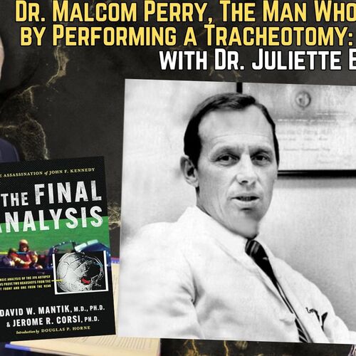 Dr. Perry, The Man Who Tried to Safe JFK by Performing a