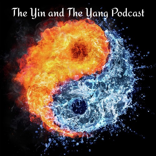 The Yin and The Yang Podcast