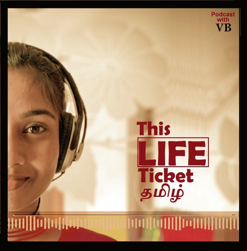 This Life Ticket Tamil Podcast | Tamil Podcast on Spotify