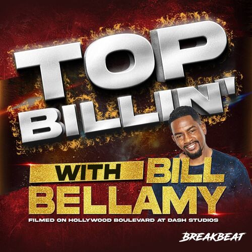 Top Billin’ With Bill Bellamy